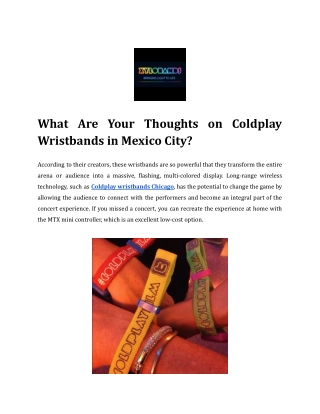 What Are Your Thoughts on Coldplay Wristbands in Mexico City ?