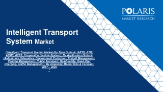 Intelligent Transport System Market Size & Forecast, 2022 – 2030