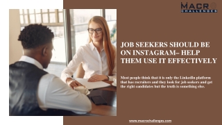 Job Seekers Should Be On Instagram– Help Them Use It Effectively