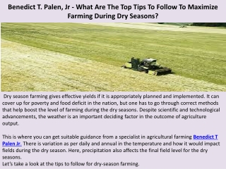 Benedict T. Palen, Jr - What Are The Top Tips To Follow To Maximize Farming During Dry Seasons