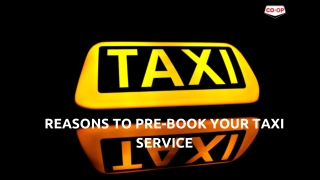 Reasons to Pre-Book Your Taxi Service