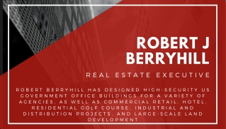 Robert J Berryhill Real Estate Executive