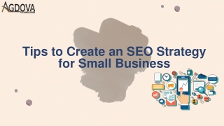 Tips to Create an SEO Strategy for Small Business