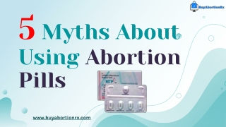 5 MYTHS ABOUT USING ABORTION PILLS