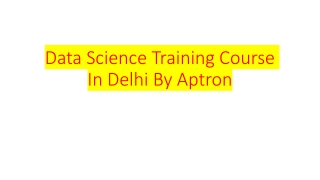 Data Science Training Course In Delhi By Aptron