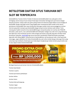 BETSLOTS88 DAFTAR SITUS TARUHAN BET SLOT 88 TERPERCAYA