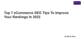 Top 7 eCommerce SEO Tips To Improve Your Rankings In 2022