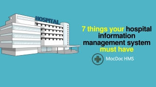 7 things your hospital information management system must