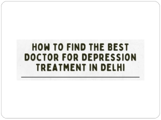 How to Find the Best Doctor for Depression Treatment in Delhi - Mind Brain