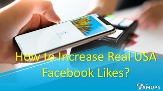 How to Increase Real USA Facebook Likes
