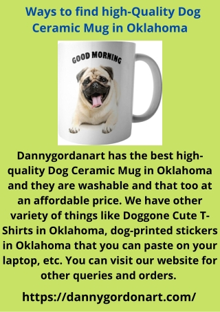 Ways to find high-Quality Dog Ceramic Mug in Oklahoma