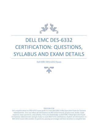 Dell EMC DES-6332 Certification: Questions, Syllabus and Exam Details