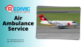 Choose Top-Rated ICU Emergency Air Ambulance Service in Patna by Medivic