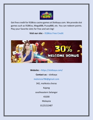 918kiss Free Credit  Slotkaya.com