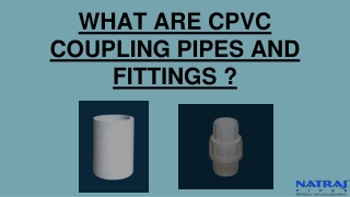 WHAT ARE CPVC COUPLING PIPES AND FITTINGS?