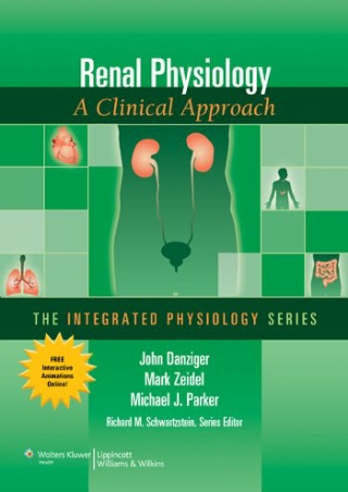 DOWNLOAD Renal Physiology A Clinical Approach Integrated Physiology