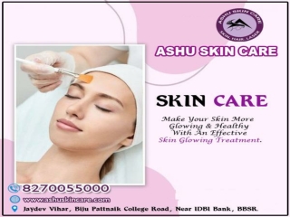 ashu skin care is best for skin glowing treatment clinic in bhubaneswar, odisha