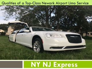 Qualities of a Top-Class Newark Airport Limo Service