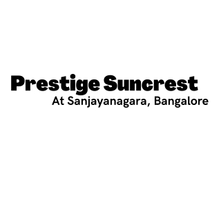 Prestige Suncrest Sanjayanagara Bangalore E-brochure