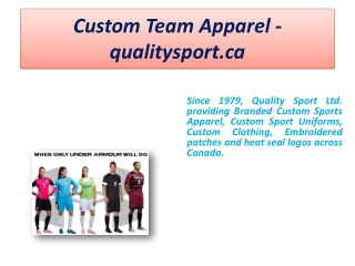 Custom Team Apparel - qualitysport.ca