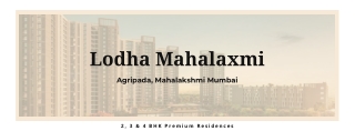 Lodha Mahalaxmi Agripada South Mumbai  Brochure