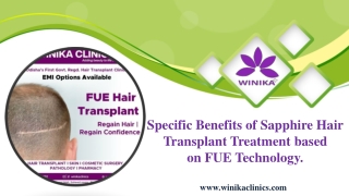 Specific Benefits of Sapphire Hair Transplant Treatment based on FUE Technology.