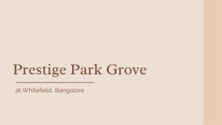 Upcoming Prestige Park Grove at Whitefield, Bangalore PDF