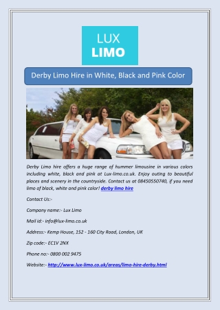 Derby Limo Hire in White, Black and Pink Color