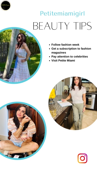 Best Beauty Tips by Petite Miami Girl