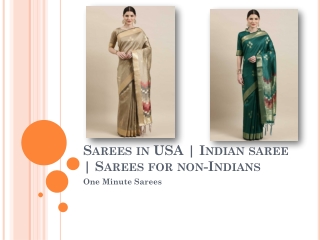 Sarees in USA | Indian saree | Sarees for non-Indians - One Minute Saree