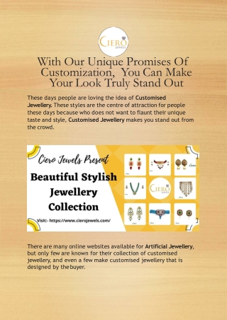 With Our Unique Promises Of Customization, You Can Make Your Look Truly Stand Out