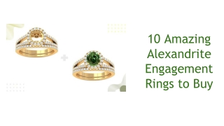 10 Amazing Alexandrite Engagement Rings to Buy