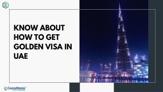 Know about how to get Golden visa in UAE