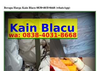 Berapa Harga Kain Blacu ౦8ᣮ8.Կ౦ᣮl.8ᏮᏮ8[WA]