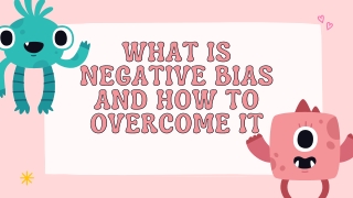 What Is Negative Bias And How To Overcome It