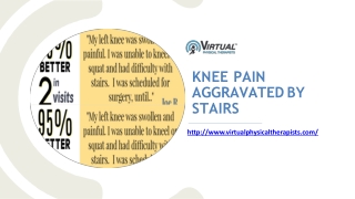 KNEE PAIN AGGRAVATED BY STAIRS
