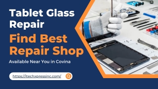 Where to Avail Affordable Tablet Glass Repair Service in Covina