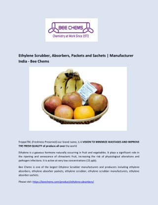 Ethylene Scrubber, Absorbers, Packets and Sachets Manufacturer India - Bee Chems