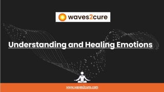 Understanding and Healing Emotions
