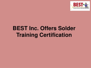 BEST Inc. Offers Solder Training Certification