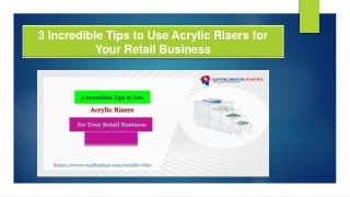 3 Incredible Tips to Use Acrylic Risers for Your Retail Business