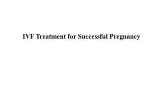 IVF Treatment for Successful Pregnancy