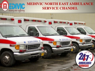 Medivic North East Ambulance Service in Chandel   Uncomplicated Patient Repatriation in Crises