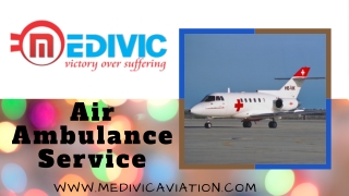 Save Your Love One's lift by Medivic Air Ambulance Service in Chennai