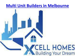 Multi Unit Builders in Melbourne