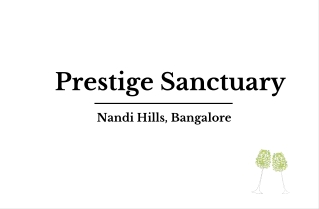 Prestige Sanctuary Nandi Hills, Bangalore | PDF