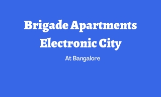 Brigade Electronic City Bangalore