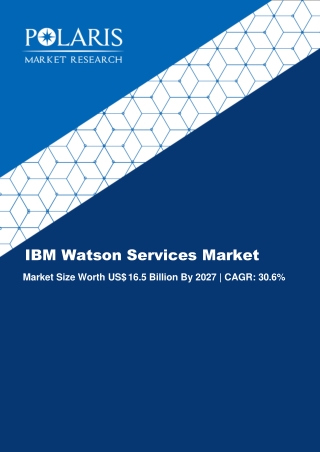 IBM Watson Services Market Growth, Analysis and Forecast 2027