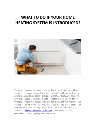WHAT TO DO IF YOUR HOME HEATING SYSTEM IS INTRODUCED