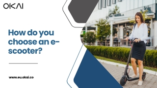 How do you Choose an E-Scooter?